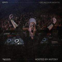 Delacour Nights 075 /by ANTONY/ (Delete Tribute Mix)