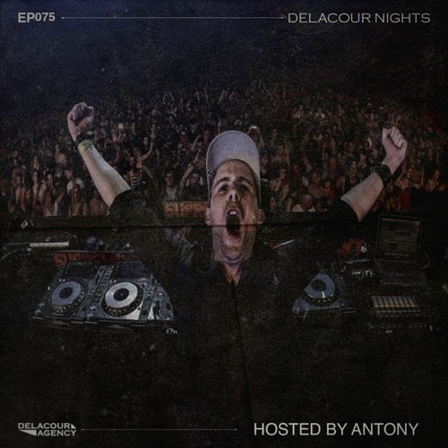 Stream Delacour Nights 075 /by ANTONY/ (Delete Tribute Mix) by Delacour