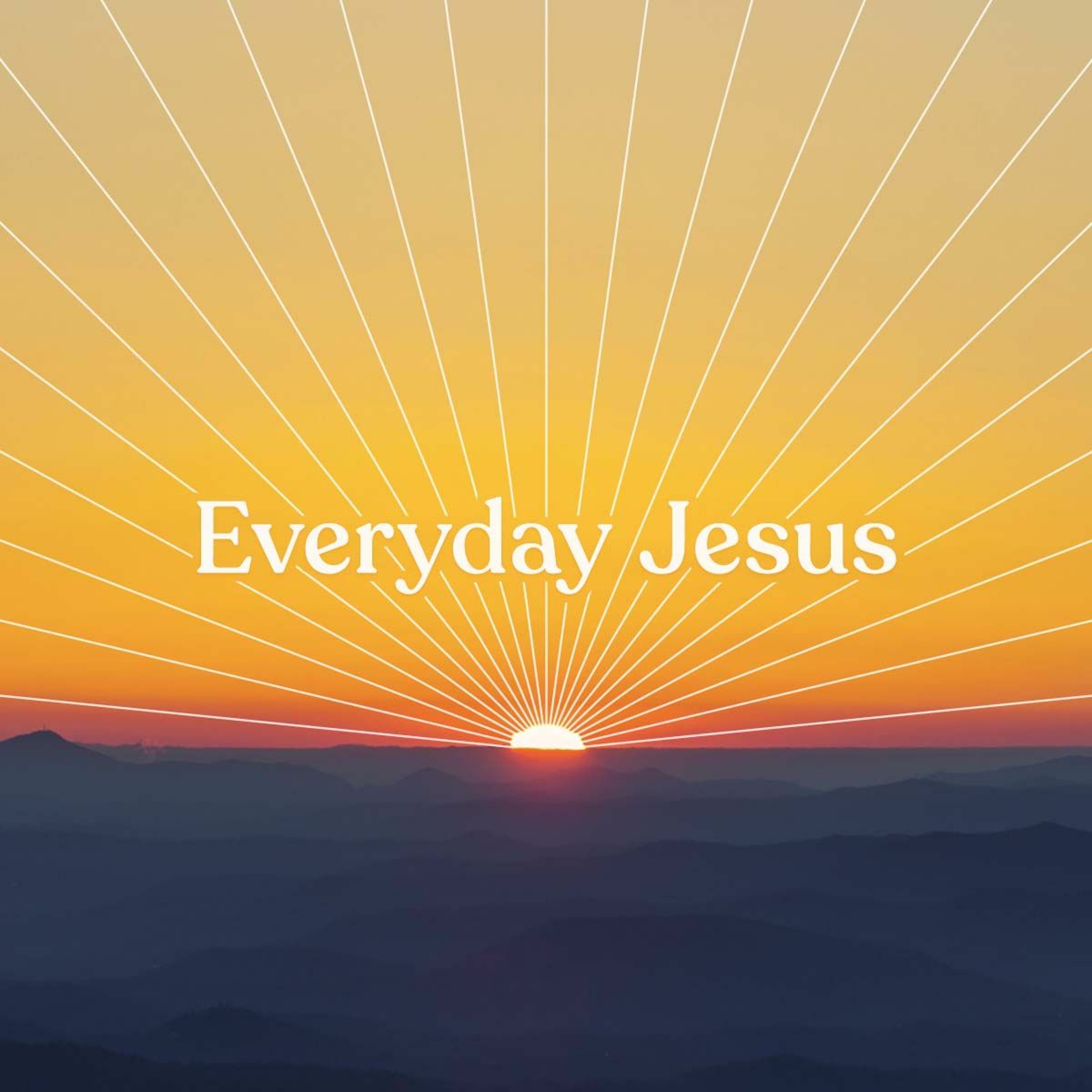 Everyday Jesus - Week 3 - I Am the Way, the Truth, and the Life episode artwork