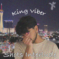 Shots interlude