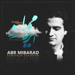 Homayoun Shajarian - Abr Mibarad Remix Version 2021