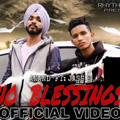 NO BLESSINGS - Offical Video || Anand Kollur X Jass E || Rhythm-HooD