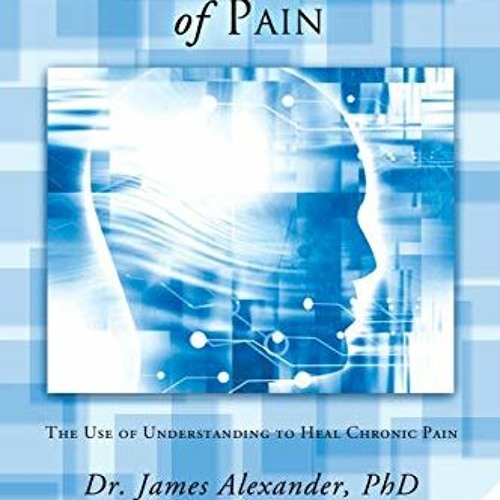 [READ] [EPUB KINDLE PDF EBOOK] The Hidden Psychology of Pain: The Use of Understandin