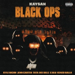 FaZe Kaysan & Kyle Richh & Jenn Carter & TaTa & Dee Billz & C Blu & Kenzo Balla — Black Ops