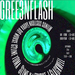 [DJ MIX] 20250928 @GREE3N FLASH