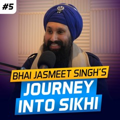 Understanding The Mind Through Spirituality | A Journey into Sikhi | The Mindset Series #Ep5