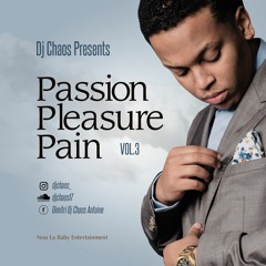 Passion Pleasure Pain Kompa Mixtape Vol.3