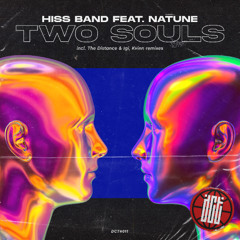 Hiss Band - Two Souls feat. Natune (The Distance & Igi Remix) [Dreams Come True Music]