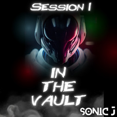 IN THE VAULT (Session 1) Jan 25