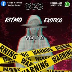 Ritmo exotico vol1.0-andres bañol-felipe montoya dj B2B