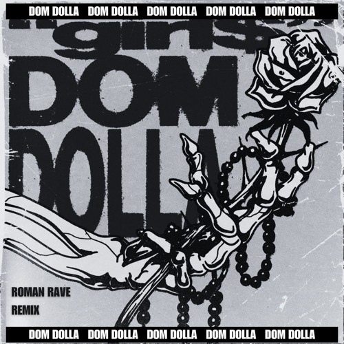 Stream Dom Dolla Girl Roman Rave Remix Free Dl By Roman Rave