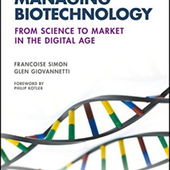 DOWNLOAD KINDLE 📑 Managing Biotechnology: From Science to Market in the Digital Age