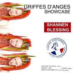 GRIFFES D'ANGES SHOWCASE : SHANNEN BLESSING