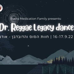 DR.Reggae Legacy Dance Bless N Mercy 2022