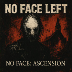NO FACE - ASCENSION