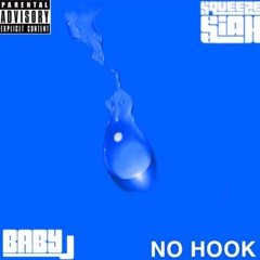 No Hook (feat. Squeeze $iah)