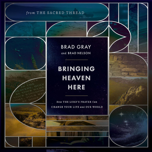 BRINGING HEAVEN HERE by Brad Gray | Chapter One