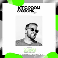 **Download Mash on Attic Rooms Radio on Groove City Radio 22nd January 2021 **to download