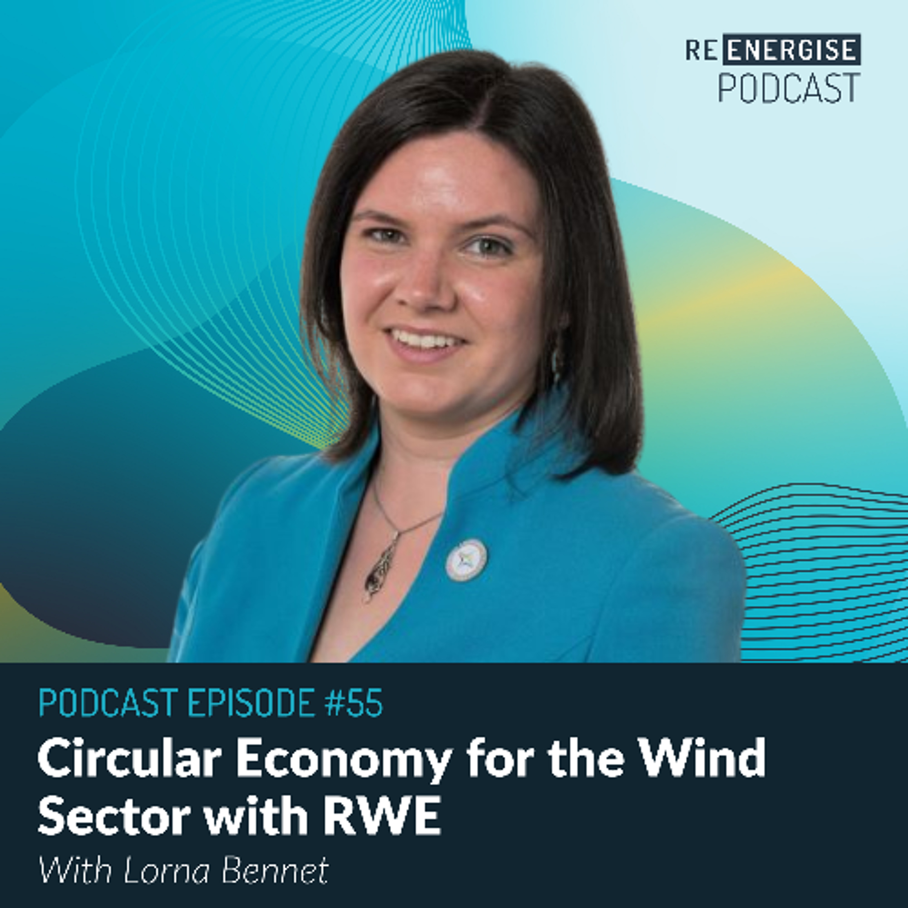 Episode 55: Circular Economy for the Wind Sector with RWE episode artwork