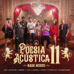 Poesia Acústica @11 - Nada Mudou - L7NNON, CHRIS, Ryan SP, Lourena, Xamã, Azzy