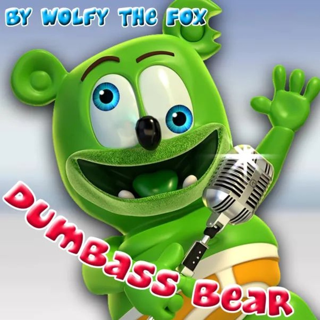 Stream The Dumbass Bear Song (I Am A Dumbass Bear) (Kummipea Mix