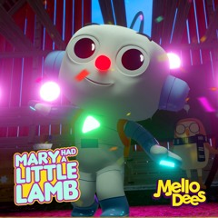 Mary Had A Little Lamb - Mellodees Kids Songs & Nursery Rhymes