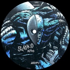 Slayko : Intro (MASTER)