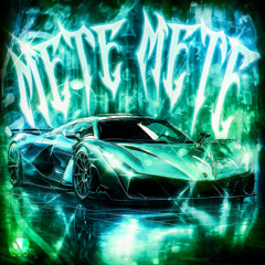 METE METE (Super Slowed)