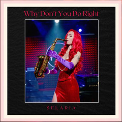 Why Don't You Do Right (Cover)