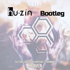 Culture Code & Kris Maydak - Heaven (feat. Johnning) (hu-zin Bootleg)