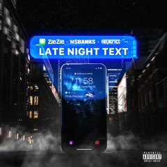 Late Night Text (feat. Kwengface & Ms Banks)