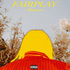 Fair Play (prod by Wyvern)