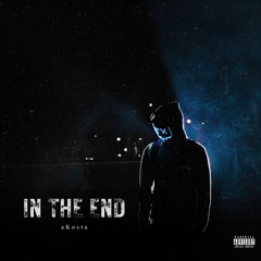 aKosta - In the End (Prod. ARAM)