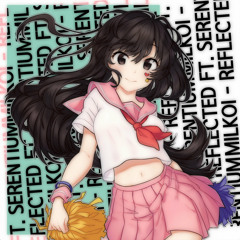Milkoi - Reflected feat. Serentium (parret Remix)