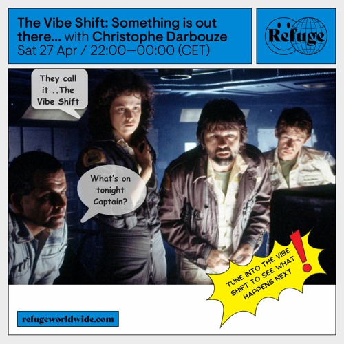 16.05.24 The Vibe Shift Something Is Out There... Christophe Darbouze