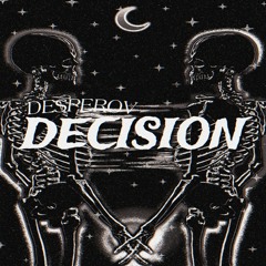 Decision (prod. by Benatovic x Jkei)
