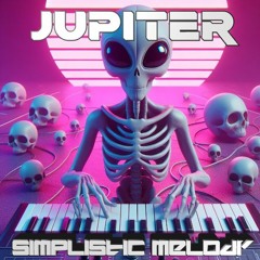 Jupiter  - Simplistic Melody(original Mix)