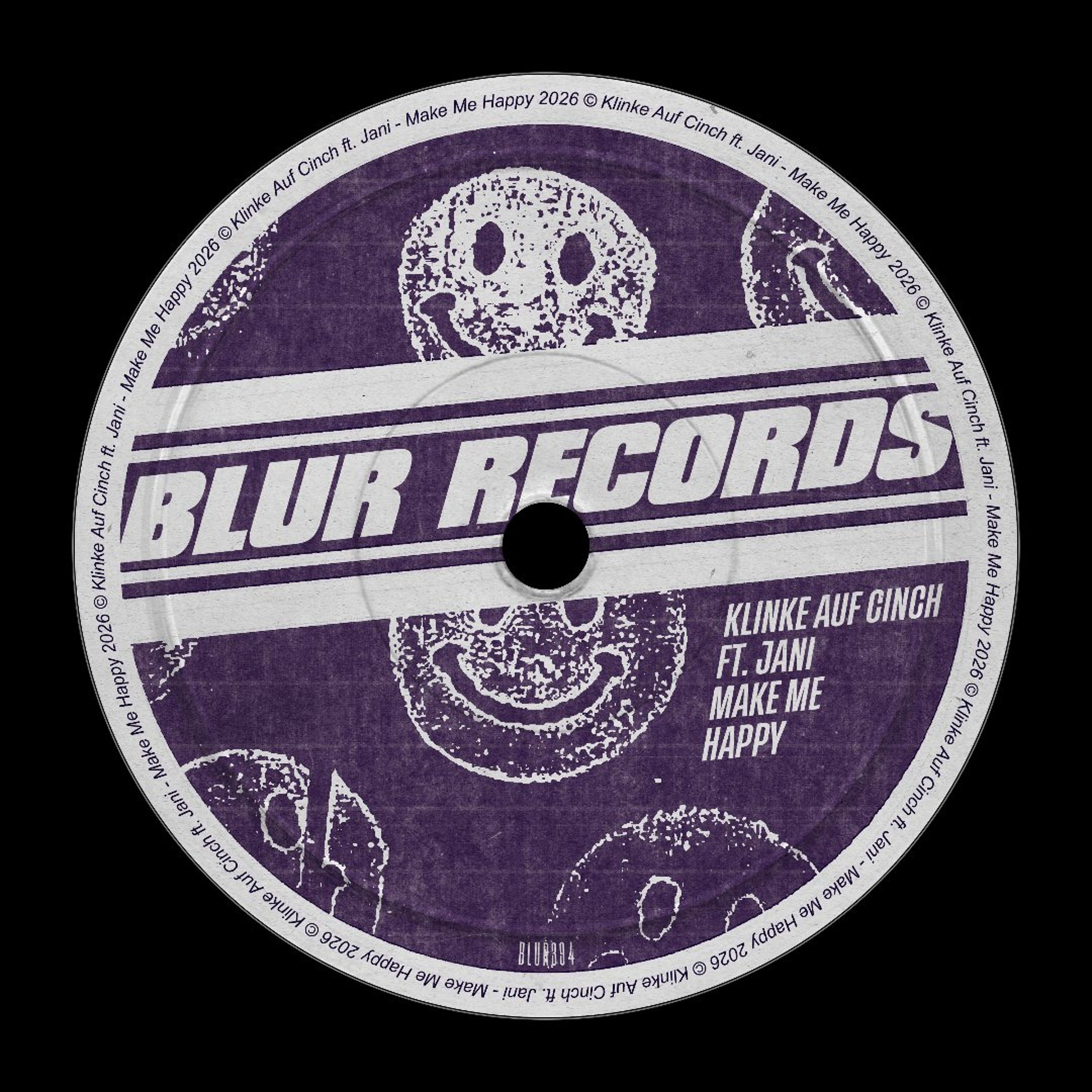 PREMIERE: Klinke Auf Cinch feat. Jani - Make Me Happy [Blur Records] episode artwork