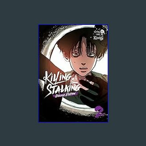 Stream Read^^ 📖 Killing Stalking: Deluxe Edition Vol. 2 Unlimited