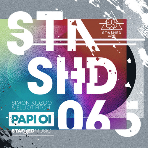 Stream Simon Kidzoo Elliot Fitch Papi Oi Original Mix By Stashed Music Listen Online For Free On Soundcloud Stream Simon Kidzoo Elliot Fitch Papi Oi Original Mix By Stashed Music Listen Online For Free On Soundcloud