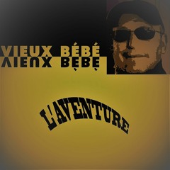 Stream Vieux Bebe Music Listen To Songs Albums Playlists For Free On Soundcloud