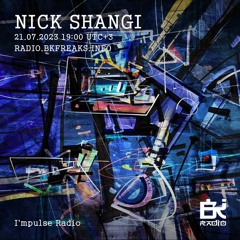 Nick Shangi - Live Mix_Radio.bkfreaks.info (August 2023)#75