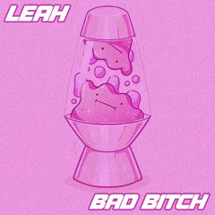 BAD BITCH