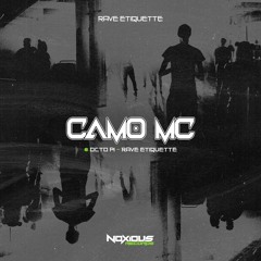 Camo MC x Octo Pi - Rave Etiquette [OUT NOW]