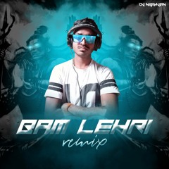 BAM LEHRI PARADOX (REMIX) DJ NILANJAN