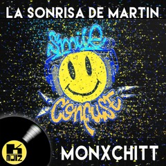 La Sonrisa De Martin (original Mix) MonxChitt
