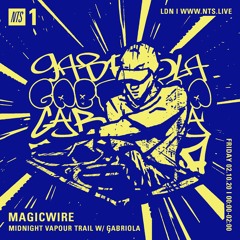 Gabriola ~ Midnight Vapour Trail Ep.54