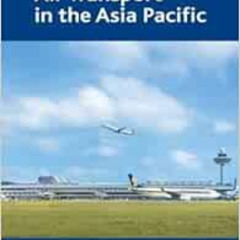 FREE KINDLE 📮 Air Transport in the Asia Pacific by David Timothy Duval EBOOK EPUB KI