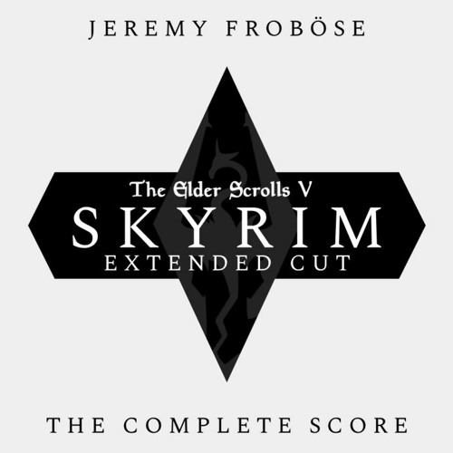 Unbroken and Unforgotten - Skyrim: Extended Cut Soundtrack