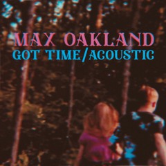 Got Time (Acoustic)